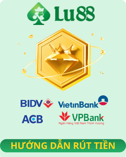 Hướng dẫn rút tiền lu88